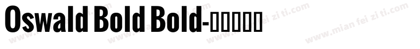 Oswald Bold Bold字体转换